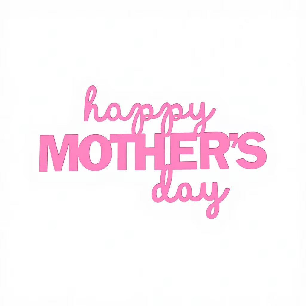 Happy Mother’s Day Topper